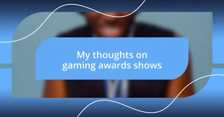 My thoughts on gaming awards shows