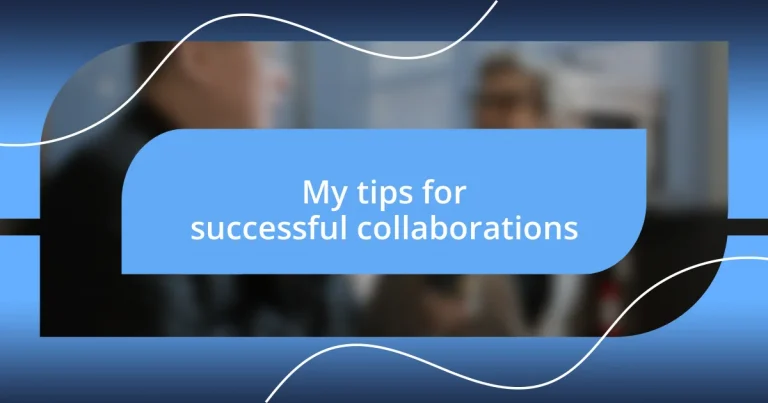 My tips for successful collaborations