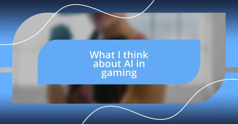 What I think about AI in gaming