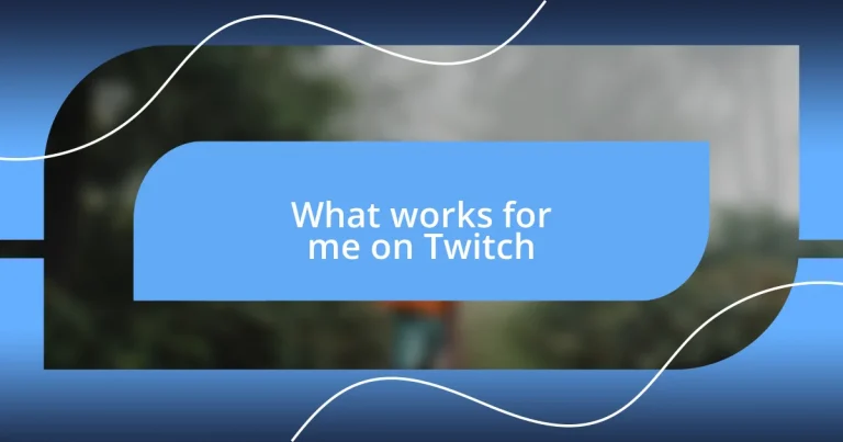 What works for me on Twitch